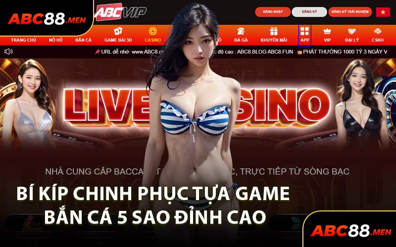 Bí Kíp Chinh Phục Tựa Game Bắn Cá 5 Sao Đỉnh Cao
