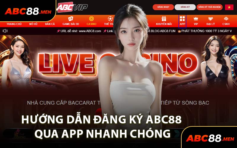 Hướng Dẫn Đăng Ký ABC88 Qua App Nhanh Chóng