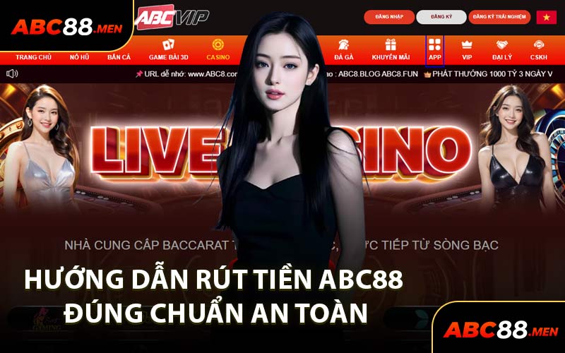 Hướng Dẫn Rút Tiền ABC88 Đúng Chuẩn An Toàn