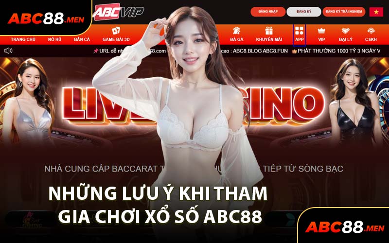 Những Lưu Ý Khi Tham Gia Chơi Xổ Số ABC88