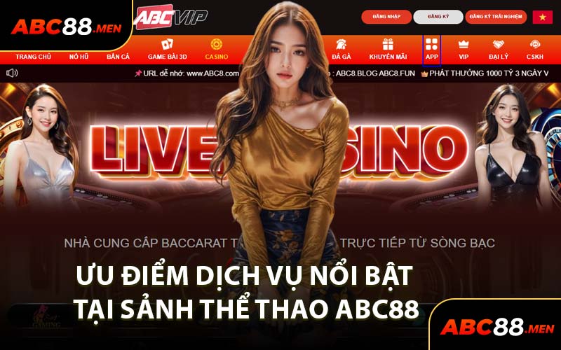 Ưu Điểm Dịch Vụ Nổi Bật Tại Sảnh Thể Thao ABC88